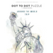 Around the World Trip - Dot to Dot Puzzle (Extreme Dot Puzzles with over 30000 dots): 40 Puzzles - Dot to Dot Books for Adults - Challenges to complet