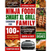 Ninja Foodi Smart XL Grill Cookbook for Family: Ninja Foodi Smart XL 6-in-1 Indoor Grill and Air Fryer Cookbook-100+ Hassle-free Tasty Recipes- A Heal
