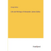 Life and Writings of Alexander James Dallas