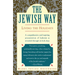The Jewish Way: Living the Holidays