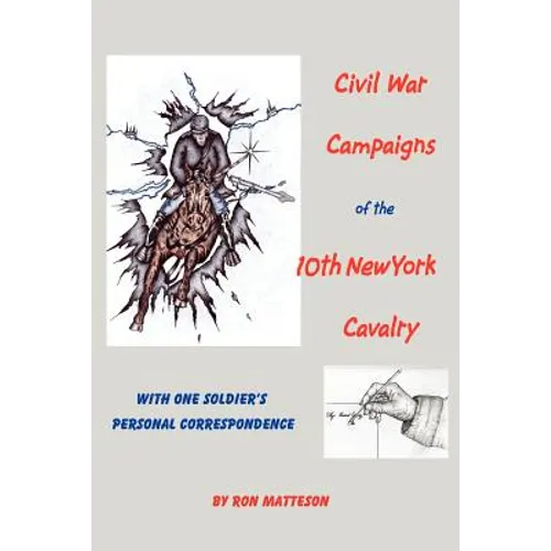 Civil War Campaigns of the 10th New York Cavalry
