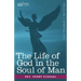 The Life of God in the Soul of Man