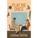 Play Me Once