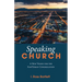 Speaking Church: A New Vision for the Sub/Urban Congregation