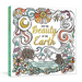 For the Beauty of the Earth: A Coloring Book to Celebrate the Wonder of Creation: A Nature Coloring Book