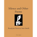 Silence and Other Poems