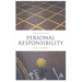 Personal Responsibility: Why It Matters