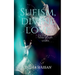 Sufism, Divine love: Secret of sufis wisdom