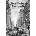 Five Points Akropolis