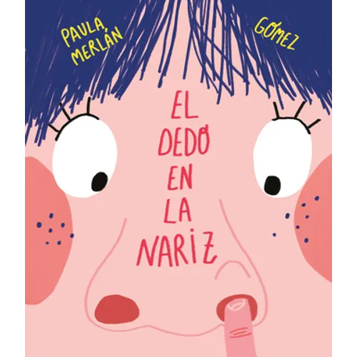 El Dedo En La Nariz