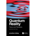 Quantum Reality: Theory and Philosophy