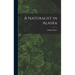 A Naturalist in Alaska