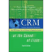 Crm at the Speed of Light, Fourth Edition: Social Crm 2.0 Strategies, Tools, and Techniques for Engaging Your Customers
