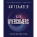 The Overcomers Bible Study Guide Plus Streaming Video: A Bible Study in the Book of Revelation