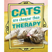 Cats Are Cheaper Than Therapy: Life Advice from Feline Expurrts