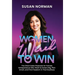 Women Wired to Win: The Direct Sales Playbook for Female Entrepreneurs Who Want to Dream Big, Plan Smart, and Find Freedom in Their Business