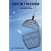 Life In Freedom: and The Dissolution of the Order of the Star