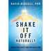 Shake It Off Naturally: Reduce Stress, Anxiety, and Tension with [TRE]
