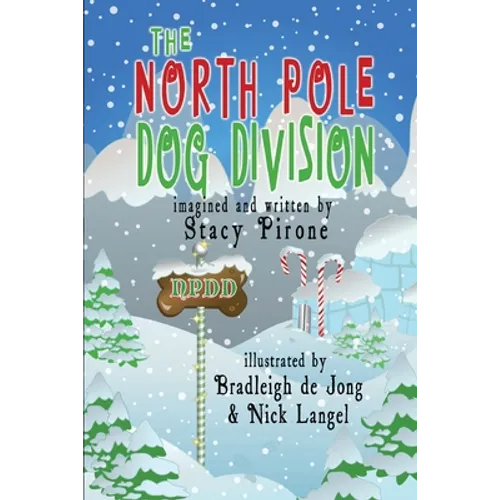The North Pole Dog Division