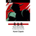 R. U. R.: Rossum's Universal Robots: The Classic Sciene Fiction Play