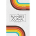 The Runner's Journal & Roadmap: Track. Progress. Achieve. Day by Day.