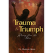 Trauma to Triumph: Rising from the Ashes