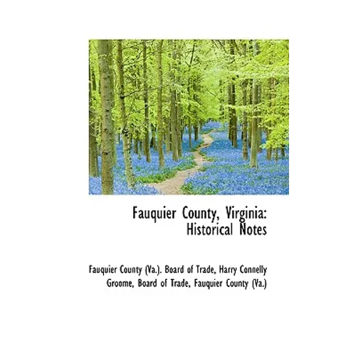 Fauquier County, Virginia: Historical Notes