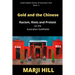 Gold and the Chinese: Racism, Riots and Protest on the Australian Goldfields