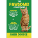 The PAWSOME! Collection: PAWSOME! Head Bonks, Raspy Tongues & 101 Reasons Why Cats Make Us So, So Happy AND You are PAWSOME! 75 Reasons Why You