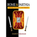Rome And Parthia: Power, Politics and Profit