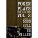 Poker Plays You Can Use Volume 2