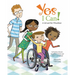 Yes I Can!: A Girl and Her Wheelchair