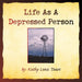 Life as a Depressed Person