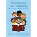 Mini Sermons For Children Of All Ages - Young And Old