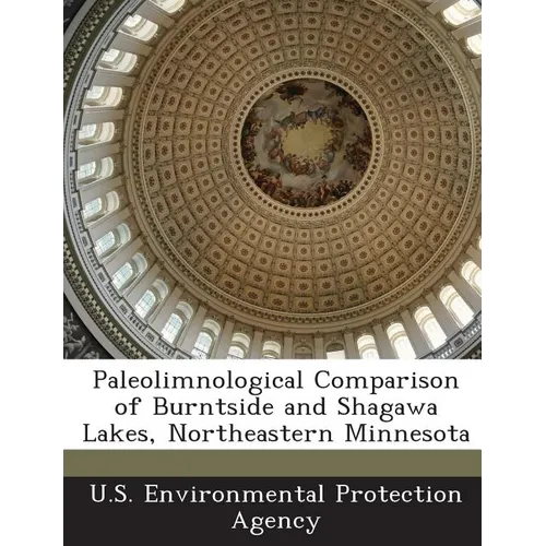 Paleolimnological Comparison of Burntside and Shagawa Lakes, Northeastern Minnesota