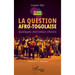 La question afro-togolaise: Quelques morceaux choisis