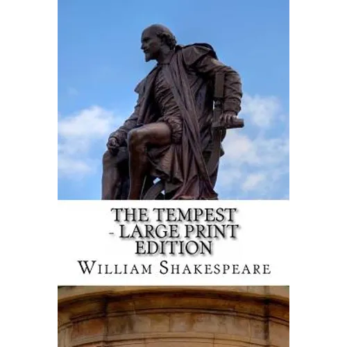 The Tempest - Large Print Edition: A Play