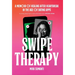 Swipe Therapy: A Memoir of Healing After Heartbreak in the Age of Dating Apps
