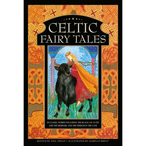 Celtic Fairy Tales: 20 Classic Stories Including the Black Cat, Lutey and the Mermaid, and the Fiddler in the Cave