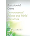 Postcolonial Green: Environmental Politics & World Narratives