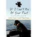 If I Can't Be at Your Feet: A Look at Life with Four Legs and a Tail