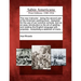 The New Instructor: Being the Second Part of the American Spelling-Book: Designed for the Use of Our Common Schools, and as an Easy Introd