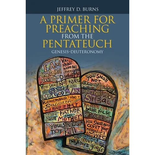 A Primer for Preaching from the Pentateuch: Genesis-Deuteronomy