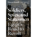 Soldiers, Spies, and Statesmen: Egypt's Road To Revolt