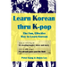 Learn Korean Thru K-Pop: K-Pop Songs to Help Learn Korean