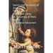 Saints and Servants of God: The Lives of S. Rose of Lima, Bl. Colomba di Rieti, and of S. Juliana Falconieri