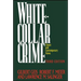 White-Collar Crime: Offenses in Business, Politics, and the Professions, 3rd Ed