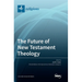 The Future of New Testament Theology