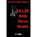 Killer With Three Heads