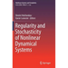 Regularity and Stochasticity of Nonlinear Dynamical Systems